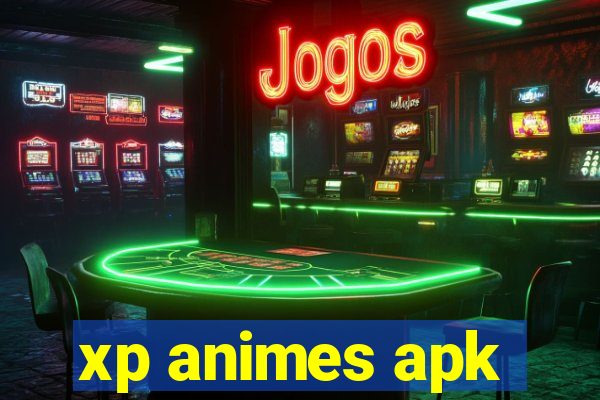 xp animes apk